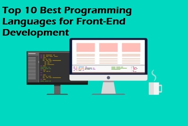 Top 10 Best Programming Languages for Front-End Development